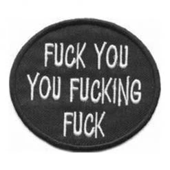 Hurly-Burly (p) Fuck You You Fucking Fuck Iron On Patch Iron-on Patches
